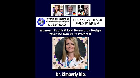 #195 "Women's Health @ Risk! Harmed By Design! What We Can Do To Protect It" - Dr. Kimberly Biss