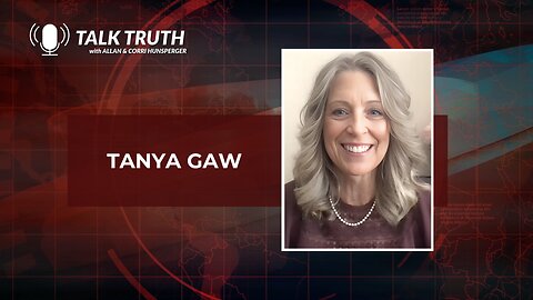 Talk Truth 07.04.23 - Tanya Gaw - Part 2