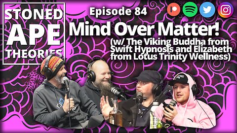 Mind Over Matter! (w/ the Viking Buddha from Swift Hypnosis and Elizabeth from Lotus Trinity Wellness) | SAT Podcast Episode 84