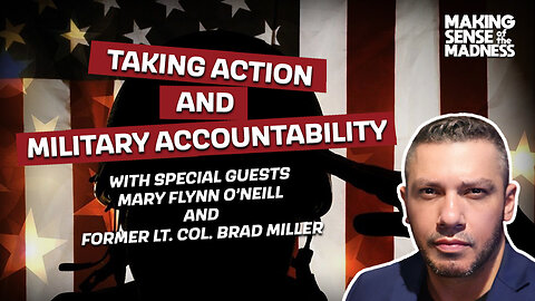 Taking Action And Military Accountability | MSOM Ep. 913