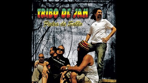 Tribo de Jah - Pedra de salão