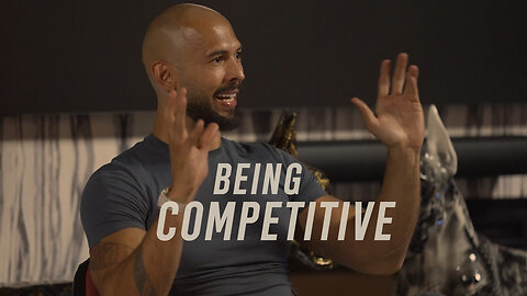 Andrew Tate on Being Competitive