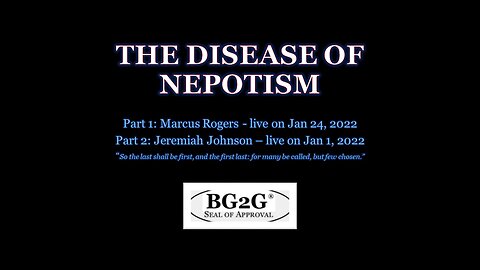 Why BG2G Church? (Part 3 - The Disease of Nepotism)
