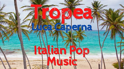 Tropea - Luca Caperna - Italian Music 2022/2023 - Lyrics