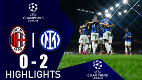 INTER VS MILAN 2-0 | HIGHLIGHTS | UEFA Champions League