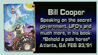 Behold a Pale Horse - William *Bill* Cooper - Lecture