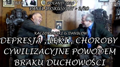 DEPRESJA LĘKI,STRESY CHOROBY CYWILIZACYJNE POWODEM BRAKU ROZWOJU DUCHOWOŚCI CZŁOWIEKA /2020© TV INFO