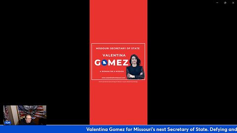 Valentina Gomez for Missouri's next Secretary of State Defying and exposing corruption