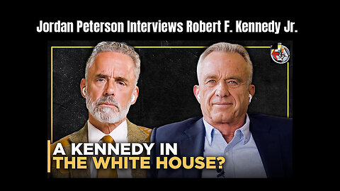 🌟🇺🇲 Jordan Peterson Interviews Democrat and Presidential Candidate Robert F. Kennedy Jr.