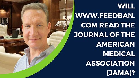 Will www.feedban.com read the Journal of the American Medical Association (JAMA)?