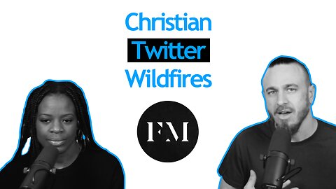 Christian Twitter Wildfires