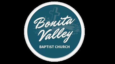Sundays at Bonita Valley Baptist - March 6, 2022