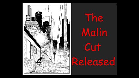 The Malin Cut Released!