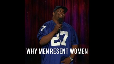 Patrice O’Neal: Why Men Resent Women