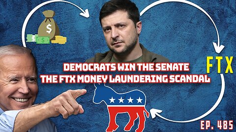 Cameras Go Off In Nevada, Dems Walk Away With Senate Control | Ultra Shady FTX Laundering | Ep 485