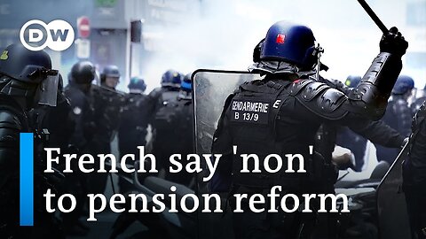 French protests against Macron's pension reform grow radical | Focus on Europe