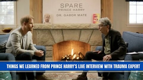 What You Can Learn From Prince Harry and Dr. Gabor Mate's Therapy Session