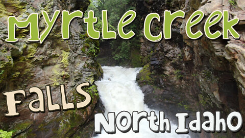 Myrtle Creek Falls - Hiking North Idaho