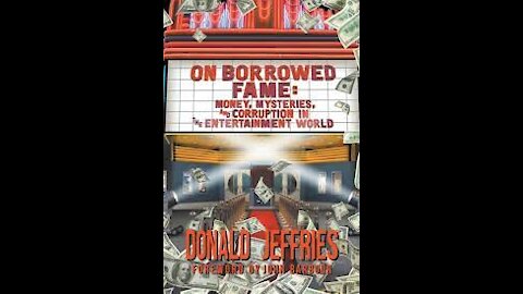 Donald Jeffries on his book On Borrowed Fame