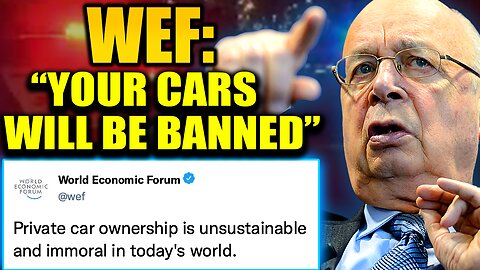 WEF Declares People Have No Right To Own Cars: ‘You Can Walk or Share’