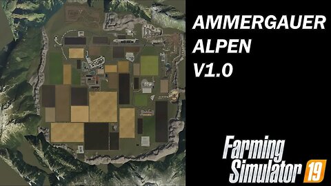 Farming Simulator 19 - Map First Impression - Ammergauer Alpen