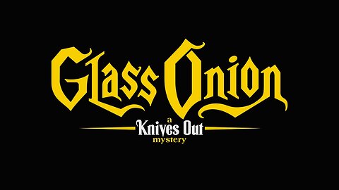 EP#04 | GLASS ONION: a Knives Out mystery
