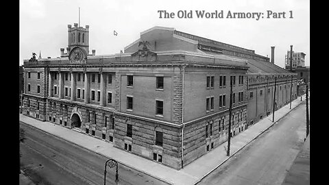 The OldWorld Armory - Parts 1 & 2