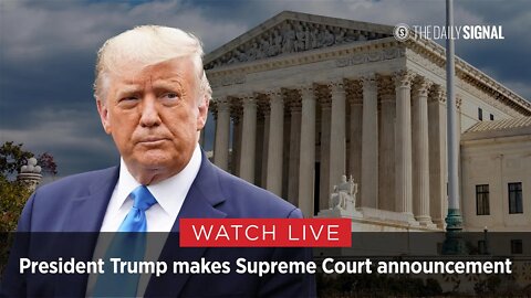 President Trump Announces Supreme Court Nominee