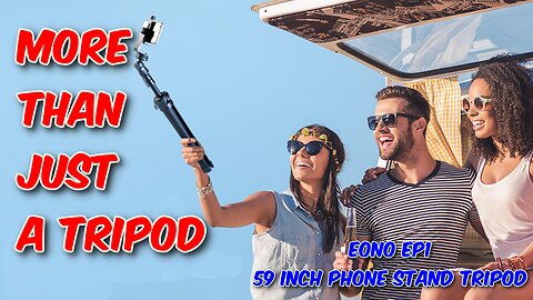 Eono EP1 59 Inch Phone Stand Tripod Review