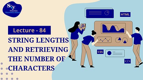 84. String Lengths and Retrieving the Number of Characters | Skyhighes | Web Development