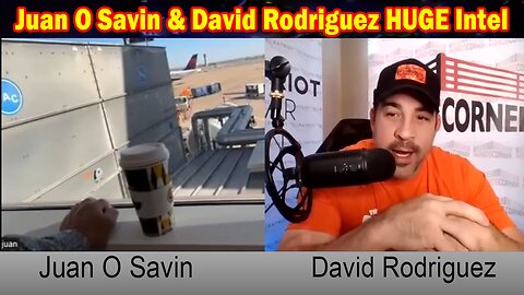 Juan O Savin & David Rodriguez HUGE Intel Dec 11: "Juan O Savin Update, December 11, 2023"