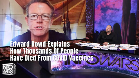 Edward Dowd Explains How Thousands Of People Have Died From COVID Vaccines