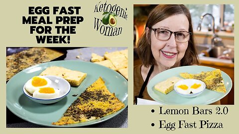5 Day Egg Fast Meal Prep! Egg Fast Lemon Bars 2.0 and Egg Fast Pizza Sheet