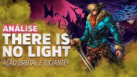 There is No Light - RPG BRUTAL E SOMBRIO!| Análise/Review