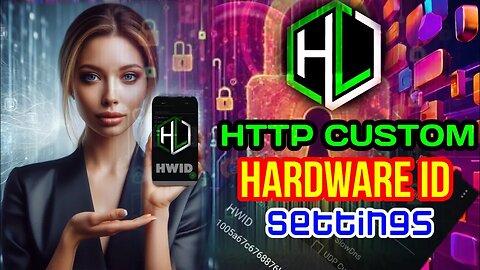 How To Safely Share Http Custom Configs with Hardware ID