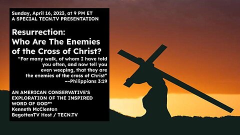 TECN.TV / Resurrection: Who Are The Enemies of the Cross of Christ?