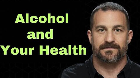 How Alcohol Affects Your Body, Brain, and Overall Health | Andrew Huberman