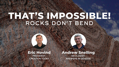 That’s Impossible! Rocks Don’t Bend… | Eric Hovind & Dr. Andrew Snelling | Creation Today Show #236