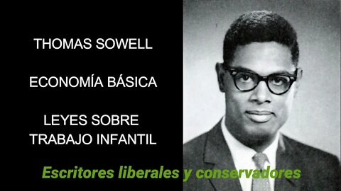 Thomas Sowell - Leyes sobre trabajo infantil