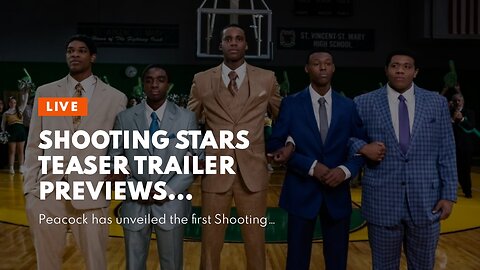 Shooting Stars Teaser Trailer Previews Peacock’s LeBron James Biopic
