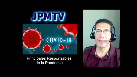 Responsables de la Pandemia 2, CDC de Estados Unidos? - JPMTV