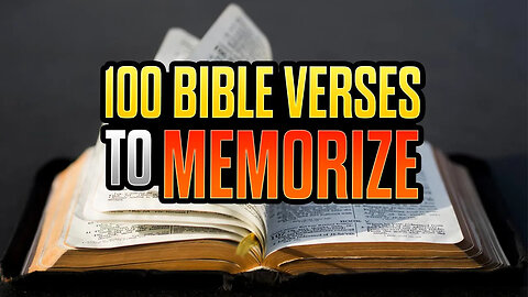 100 Bible Verses EVERY CHRISTIAN SHOULD MEMORIZE