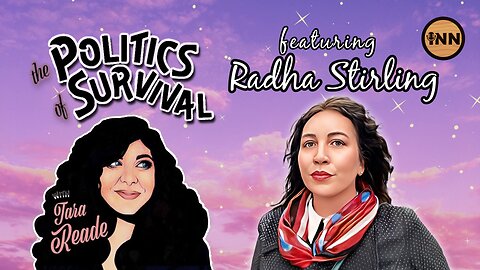 Radha Stirling: The Politics of International Attorneys | The Politics of Survival with Tara Reade