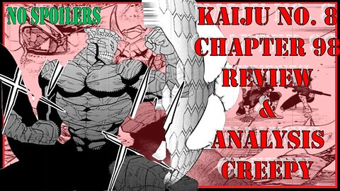 Kaiju No. 8 Chapter 98 No Spoilers Review & Analysis - The Creepy Ghost of Isao Shinomiya