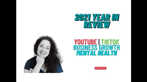 2021 In Review | Mental Health | YouTube TikTok Growth …
