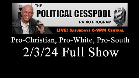The Political Cesspool w/ James Edwards (2/3/24) | Guests: Steve King, Peter Brimelow, Michael Gaddy