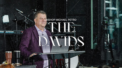 The Davids | Bishop Michael Petro | 3/3/2024