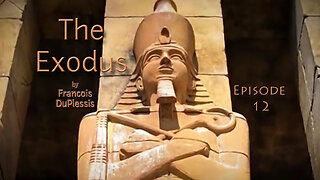 The Exodus: Ep 12 - God Delivers His People by Francois DuPlessis