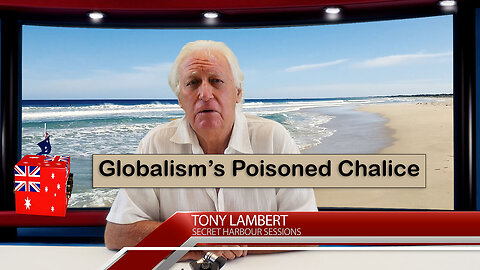 Globalism's Poisoned Chalice