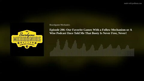 Episode 206: Our Favorite Games With a Follow Mechanism or Booty is Never Free, NEVER!